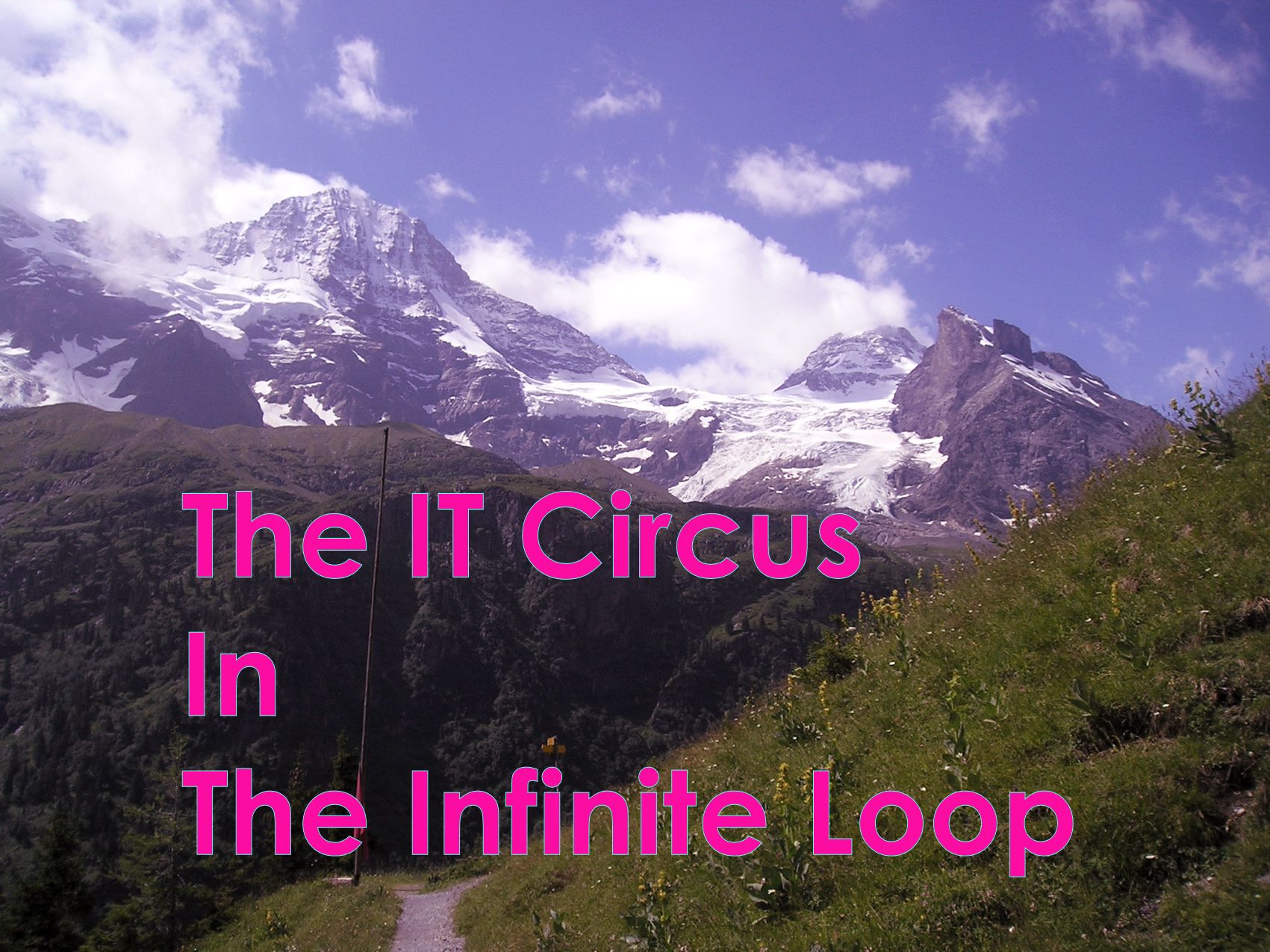 The IT Circus and the Infinite Loop – Part 1 – 2026 Remake